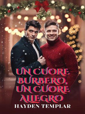 cover image of Un Cuore Burbero, Un Cuore Allegro